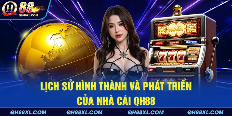 Nhà cái QH88 đã hoạt động gần 20 năm trên thị trường giải trí online Nhà cái QH88 đã hoạt động gần 20 năm trên thị trường giải trí online