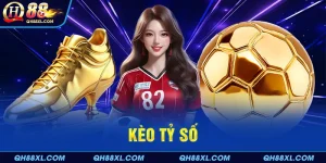 kèo tỷ số
