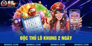 độc thủ lô khung 2 ngày