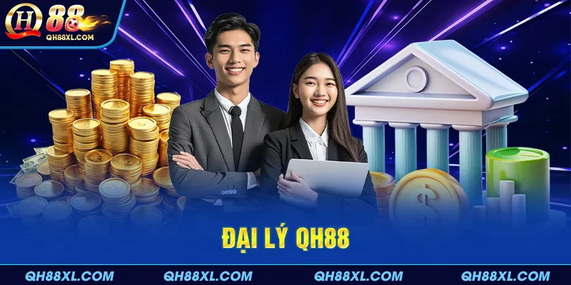 Chi tiết thông tin về chương trình đại lý QH88 Chi tiết thông tin về chương trình đại lý QH88