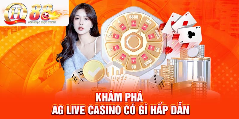 Khám phá AG Live Casino có gì hấp dẫn Khám phá AG Live Casino có gì hấp dẫn